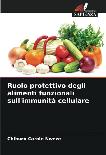 Ruolo protettivo degli alimenti funzionali sull'immunità cellulare